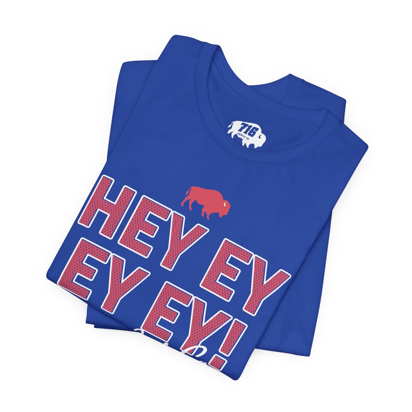 716 Supply Co. | Hey Ey Ey Ey Let's Go Buffalo Chant Tee