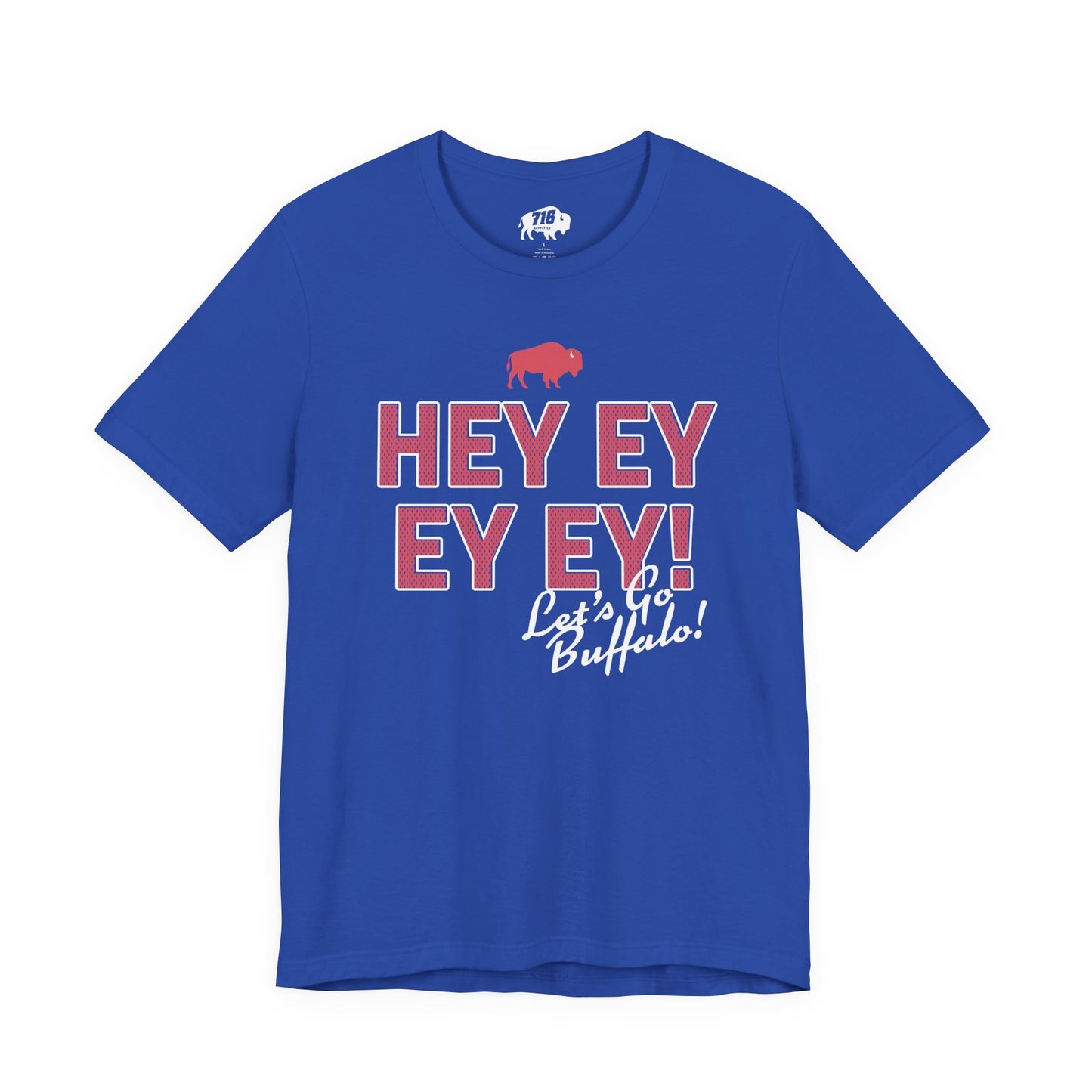 716 Supply Co. | Hey Ey Ey Ey Let's Go Buffalo Chant Tee