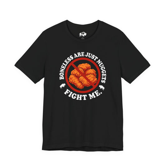 716 Supply Co. | Boneless Are Just Nuggets Tee